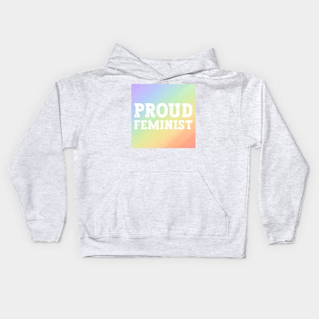 Rainbow Proud Feminist Ally For Women's Rights Against Gender Inequality Kids Hoodie by ichewsyou